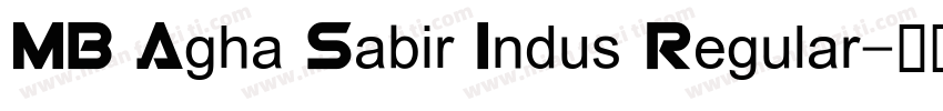 MB Agha Sabir Indus Regular字体转换